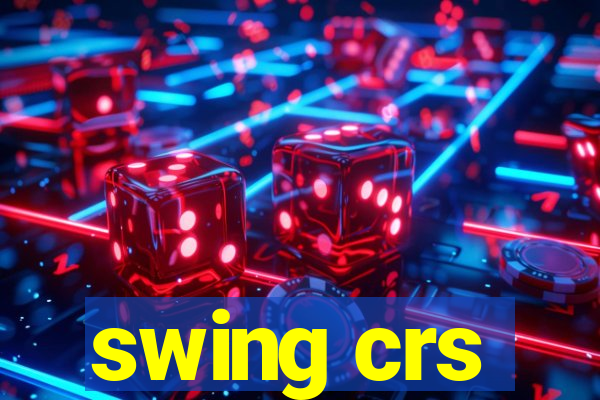 swing crs